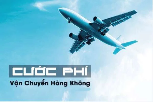 Các loại cước vận chuyển hàng không