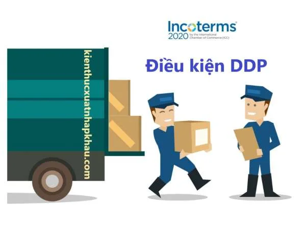 Điều Kiện DDP Incoterms 2020 là gì?