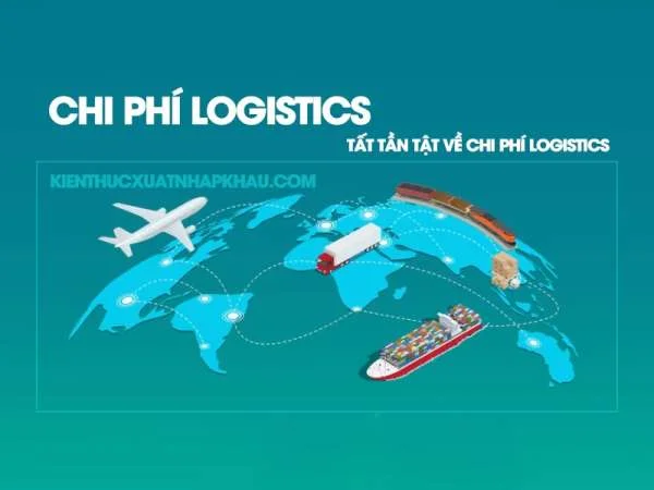 Chi Phí Logistics Là Gì? Tất Tần Tật Về Chi Phí Logistics