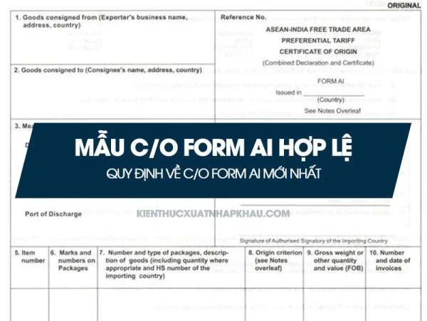 Mẫu CO form AI hợp lệ - Quy định về C/O form AI mới nhất