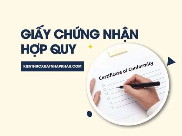 Chứng Nhận Hợp Quy Là Gì? Thủ Tục Làm Giấy Chứng Nhận Hợp Quy