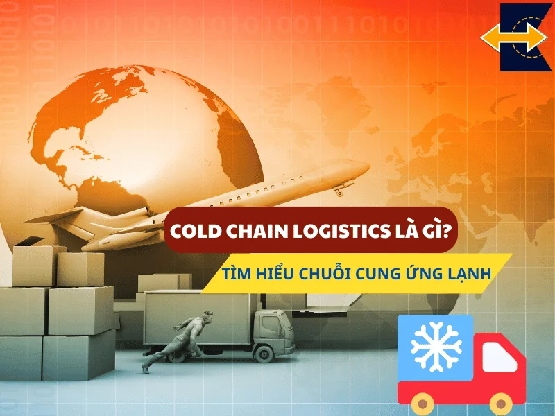 Cold-Chain-Logistics-la-gi