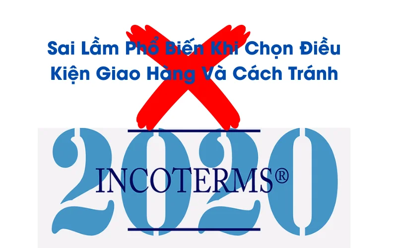 sai-lam-khi-lua-chon-dieu-kien-giao-hang-va-cach-tranh-1